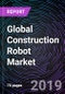 Global Construction Robot Market – Drivers, Restraints, Opportunities, Trends, and Forecast up to 2025 - Product Thumbnail Image