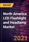 North America LED Flashlight and Headlamp Market Forecast to 2028 - COVID-19 Impact and Regional Analysis by Type, Form, Product Use, and Application - Product Thumbnail Image