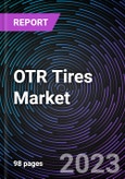 OTR Tires Market based on Types, Vehicle Types, End Use and Geography-Forecast up to 2028- Product Image