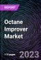 Octane Improver Market by Additive Types (Ethanol, MTBE, Methanol and Others) by End-users (Automotive, Marine & Aviation and Others) and By Geography-Global Drivers, Restraints, Opportunities, Trends & Forecast to 2028 - Product Image