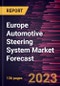 Europe Automotive Steering System Market Forecast to 2028 -Regional Analysis - Product Thumbnail Image