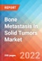 Bone Metastasis In Solid Tumors - Market Insight, Epidemiology and Market Forecast -2032 - Product Thumbnail Image