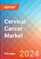 Cervical Cancer - Market Insight, Epidemiology and Market Forecast - 2034 - Product Image