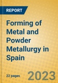 Forming of Metal and Powder Metallurgy in Spain- Product Image