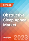 Obstructive Sleep Apnea (OSA) - Market Insight, Epidemiology And Market Forecast - 2032- Product Image