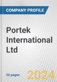 Portek International Ltd. Fundamental Company Report Including Financial, SWOT, Competitors and Industry Analysis- Product Image
