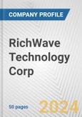 RichWave Technology Corp. Fundamental Company Report Including Financial, SWOT, Competitors and Industry Analysis- Product Image