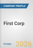 First Corp. Fundamental Company Report Including Financial, SWOT, Competitors and Industry Analysis- Product Image