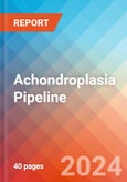 Achondroplasia - Pipeline Insight, 2024- Product Image