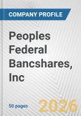 Peoples Federal Bancshares, Inc. Fundamental Company Report Including Financial, SWOT, Competitors and Industry Analysis- Product Image