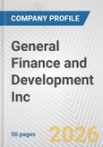 General Finance and Development Inc Fundamental Company Report Including Financial, SWOT, Competitors and Industry Analysis- Product Image