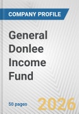 General Donlee Income Fund Fundamental Company Report Including Financial, SWOT, Competitors and Industry Analysis- Product Image