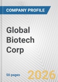 Global Biotech Corp. Fundamental Company Report Including Financial, SWOT, Competitors and Industry Analysis- Product Image