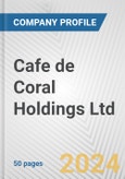 Cafe de Coral Holdings Ltd. Fundamental Company Report Including Financial, SWOT, Competitors and Industry Analysis- Product Image