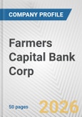Farmers Capital Bank Corp. Fundamental Company Report Including Financial, SWOT, Competitors and Industry Analysis- Product Image