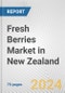 Fresh Berries Market in New Zealand: Business Report 2024 - Product Thumbnail Image