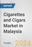 Cigarettes and Cigars Market in Malaysia: Business Report 2024- Product Image