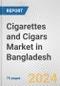 Cigarettes and Cigars Market in Bangladesh: Business Report 2024 - Product Image