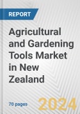 Agricultural and Gardening Tools Market in New Zealand: Business Report 2024- Product Image