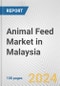 Animal Feed Market in Malaysia: Business Report 2024 - Product Thumbnail Image