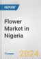 Flower Market in Nigeria: Business Report 2024 - Product Thumbnail Image