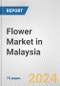 Flower Market in Malaysia: Business Report 2024 - Product Thumbnail Image