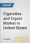 Cigarettes and Cigars Market in United States: Business Report 2024 - Product Thumbnail Image