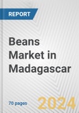 Beans Market in Madagascar: Business Report 2024- Product Image