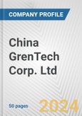 China GrenTech Corp. Ltd. Fundamental Company Report Including Financial, SWOT, Competitors and Industry Analysis- Product Image
