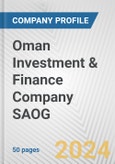Oman Investment & Finance Company SAOG Fundamental Company Report Including Financial, SWOT, Competitors and Industry Analysis- Product Image