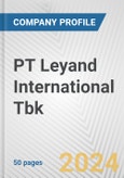 PT Leyand International Tbk Fundamental Company Report Including Financial, SWOT, Competitors and Industry Analysis- Product Image