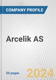 Arcelik AS Fundamental Company Report Including Financial, SWOT, Competitors and Industry Analysis- Product Image