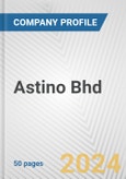 Astino Bhd Fundamental Company Report Including Financial, SWOT, Competitors and Industry Analysis- Product Image