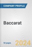 Baccarat Fundamental Company Report Including Financial, SWOT, Competitors and Industry Analysis- Product Image