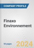 Finaxo Environnement Fundamental Company Report Including Financial, SWOT, Competitors and Industry Analysis- Product Image