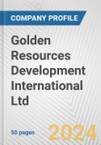 Golden Resources Development International Ltd. Fundamental Company Report Including Financial, SWOT, Competitors and Industry Analysis- Product Image