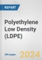 Polyethylene Low Density (LDPE): 2024 World Market Outlook up to 2033 - Product Thumbnail Image