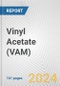 Vinyl Acetate (VAM): 2024 World Market Outlook up to 2033 - Product Image
