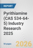 Pyrithiamine (CAS 534-64-5) Industry Research 2025: Global and Regional Market Trends 2019-2024 and Forecast to 2029- Product Image