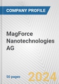 MagForce Nanotechnologies AG Fundamental Company Report Including Financial, SWOT, Competitors and Industry Analysis- Product Image