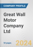 Great Wall Motor Company Ltd. Fundamental Company Report Including Financial, SWOT, Competitors and Industry Analysis- Product Image