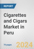 Cigarettes and Cigars Market in Peru: Business Report 2024- Product Image