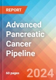Advanced Pancreatic Cancer - Pipeline Insight, 2024- Product Image