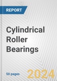 Cylindrical Roller Bearings: European Union Market Outlook 2023-2027- Product Image