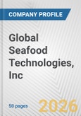 Global Seafood Technologies, Inc. Fundamental Company Report Including Financial, SWOT, Competitors and Industry Analysis- Product Image