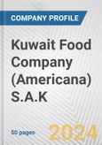 Kuwait Food Company (Americana) S.A.K. Fundamental Company Report Including Financial, SWOT, Competitors and Industry Analysis- Product Image