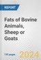 Fats of Bovine Animals, Sheep or Goats: European Union Market Outlook 2023-2027 - Product Image
