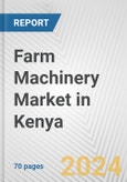 Farm Machinery Market in Kenya: Business Report 2024- Product Image