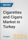 Cigarettes and Cigars Market in Turkey: Business Report 2024- Product Image