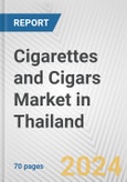 Cigarettes and Cigars Market in Thailand: Business Report 2024- Product Image